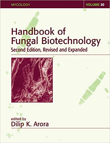 Handbook of Fungal Biotechnology 2nd Edition
