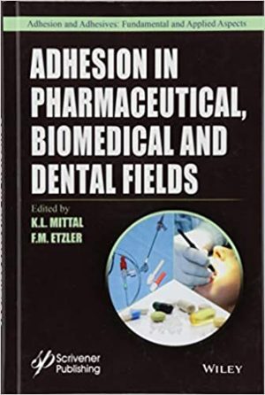 Adhesion in Pharmaceutical Biomedical and Dental Fields