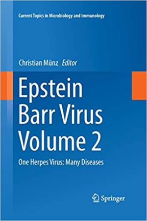 Epstein Barr Virus Volume 2 One Herpes Virus Many Diseases