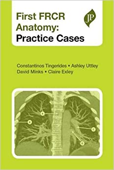 First FRCR Anatomy Practice Cases