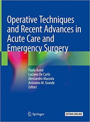Operative Techniques and Recent Advances in Acute Care and Emergency Surgery