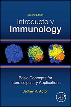 Introductory Immunology Basic Concepts for Interdisciplinary Applications 2nd Ed