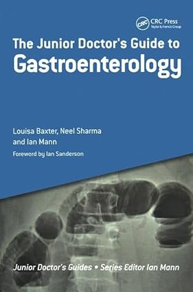 The Junior Doctors Guide to Gastroenterology