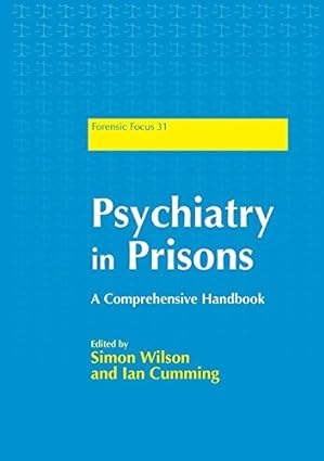 Psychiatry in Prisons A Comprehensive Handbook