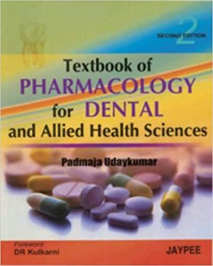 Textbook of Pharmacology for Dental and Allied Health Sciences 2nd Edition