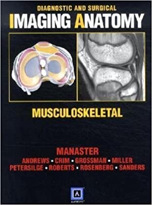 Diagnostic and Surgical Imaging Anatomy Musculoskeletal