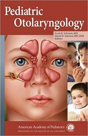 Pediatric Otolaryngology