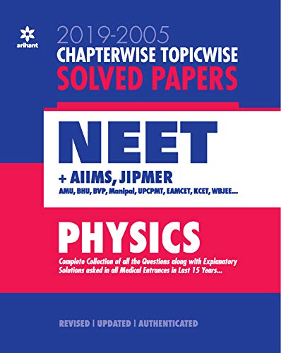 Chapterwise Topicwise Solved Papers Physics 2019 2005