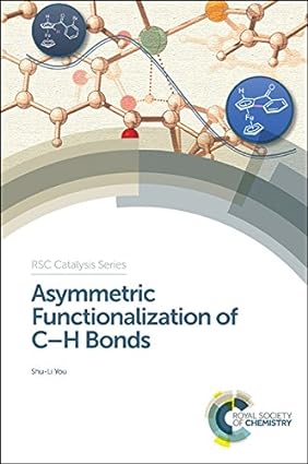 Asymmetric Functionalization of C H Bonds