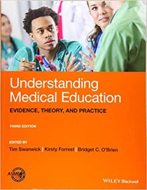 Understanding Medical Education Evidence Theory and Practice 3rd Ed