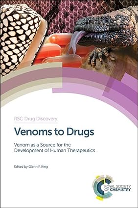 Venoms to Drugs Venom as a Source for the Development of Human Therapeutics