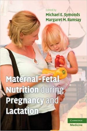 Maternal Fetal Nutrition During Pregnancy and Lactation