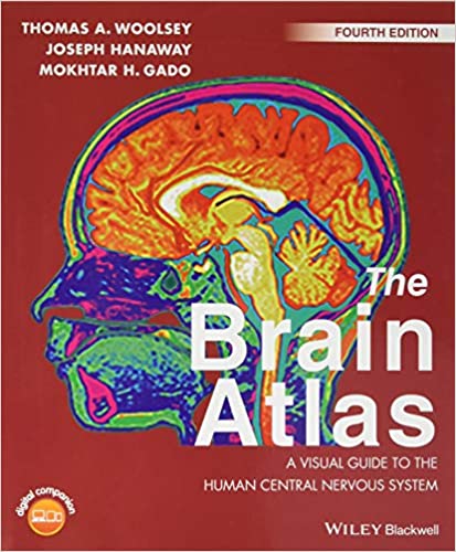 The Brain Atlas A Visual Guide to the Human Central Nervous System 4th Ed