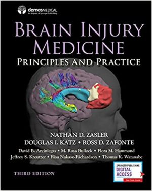 Brain Injury Medicine Principles and Practice 3rd Edition