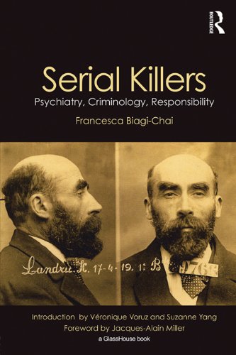 Serial Killers Psychiatry Criminology Responsibility