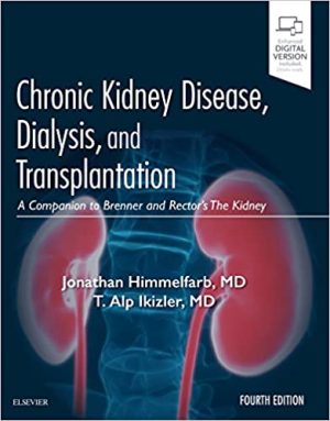 Chronic Kidney Disease Dialysis and Transplantation A Companion to Brenner and Rectors The Kidney 4th Ed