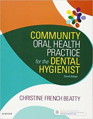 Community Oral Health Practice for the Dental Hygienist 4th Ed