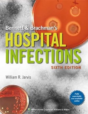 Bennett & Brachmans Hospital Infections 6th Edition