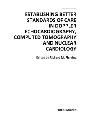 Establishing Better Standards of Care in Doppler Echocardiography Computed Tomography and Nuclear Cardiology