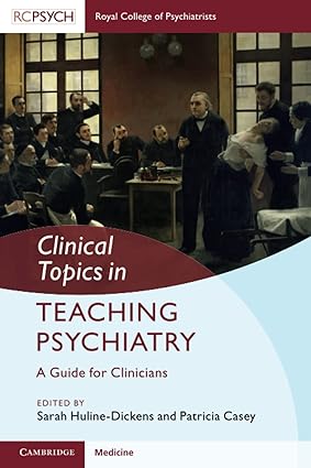 Clinical Topics in Teaching Psychiatry
