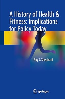 A History of Health & Fitness Implications for Policy Today