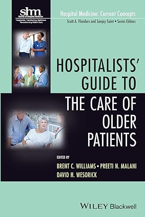 Hospitalists Guide to the Care of Older Patients