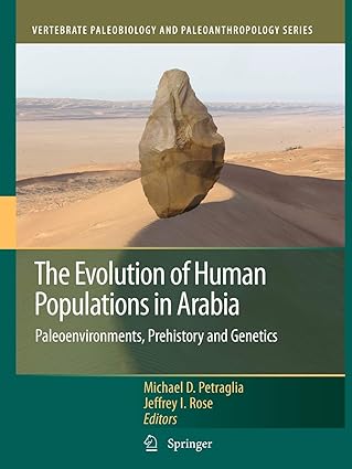 The Evolution of Human Populations in Arabia