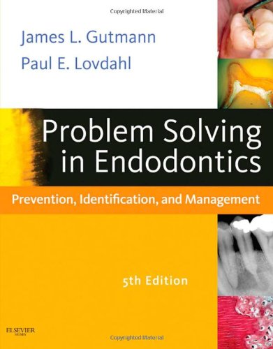 Problem Solving in Endodontics Prevention Identification and Management 5th Ed