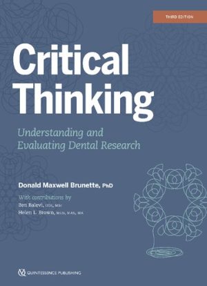 Critical Thinking Understanding and Evaluating Dental Research 3rd Ed