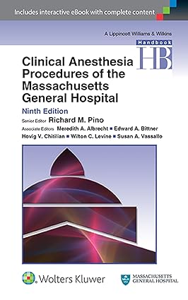 Handbook of Clinical Anesthesia Procedures of the Massachusetts General Hospital 9th Edition
