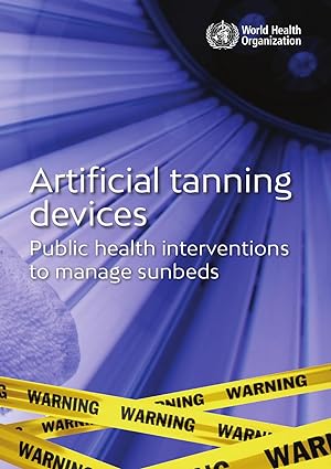 Artificial Tanning Devices Public Health Interventions to Manage Sunbeds