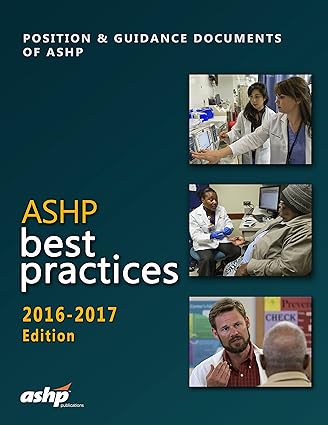 ASHP Best Practices 2016 2017 Position and Guidance Documents of ASHP