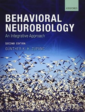 Behavioral Neurobiology An Integrative Approach 2nd Edition
