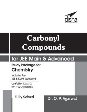 Carbonyl Compounds for IIT JEE Main & JEE Advanced Organic Chemistry Useful for KVPY CBSE PU ISc NEET CET other Engineering